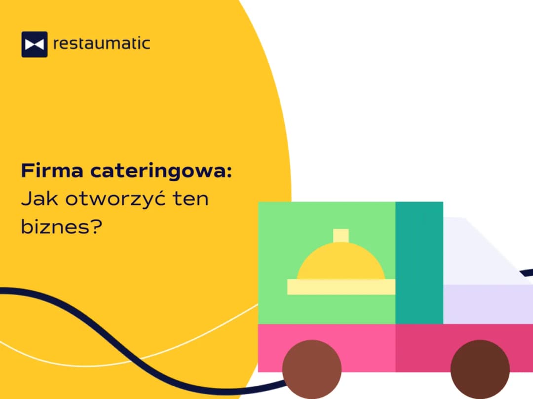 Jak otworzyć catering - uniknij najczęstszych błędów i kosztów